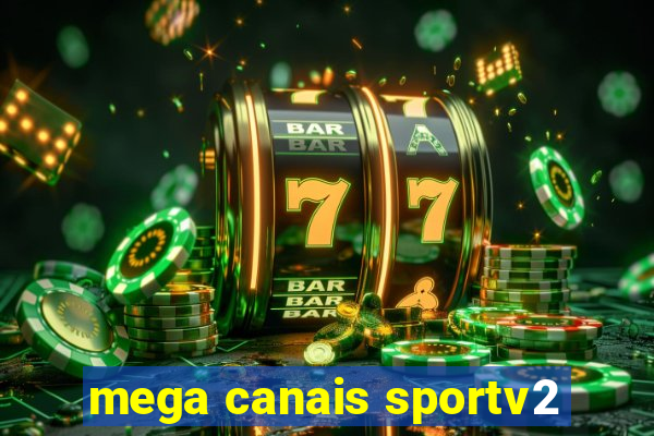 mega canais sportv2